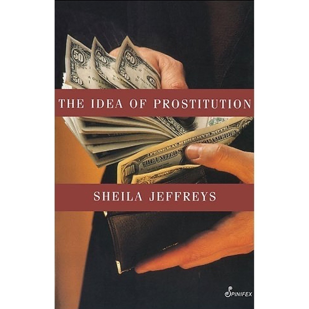 𝅺the Idea of Prostitution Book Textbook Sexual Exploitation Gender Studies